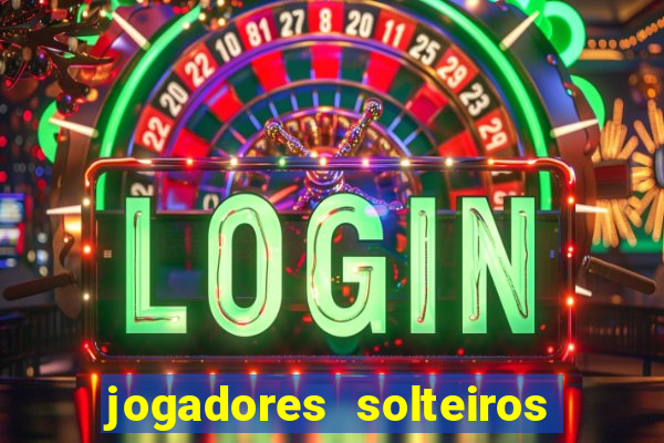 jogadores solteiros do flamengo